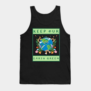 Keep Our Earth Green Tank Top